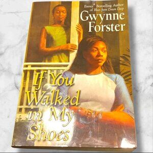 "If You Walked In My Shoes" By Gwynne Forster‎ 2004